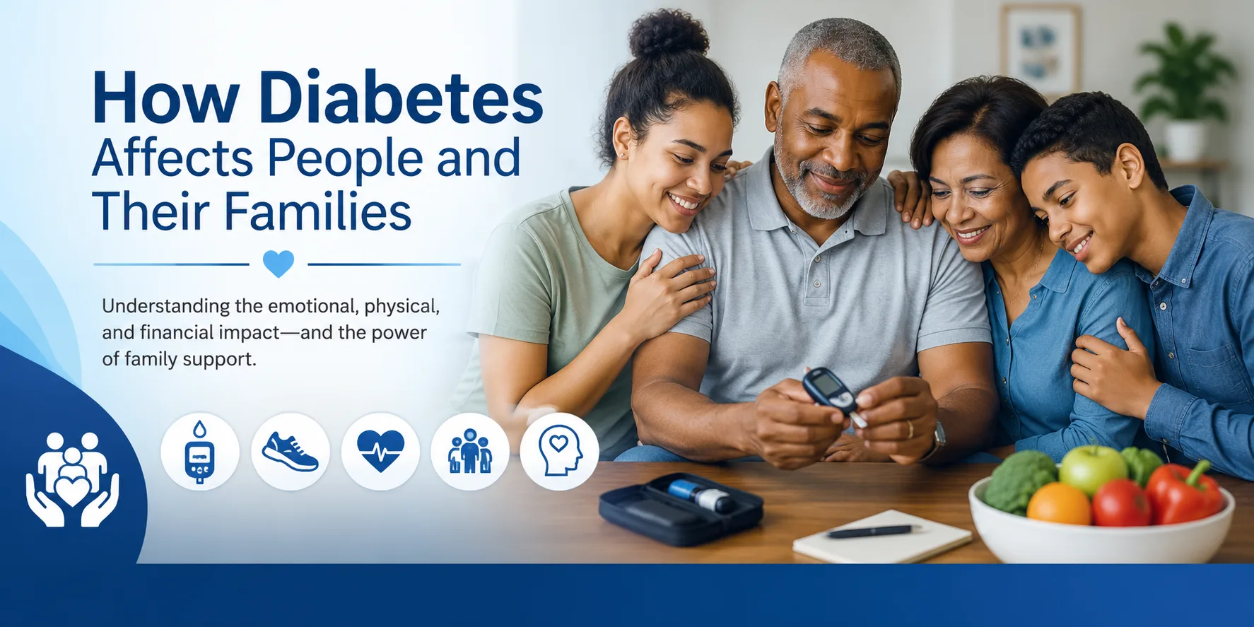 Family supporting a loved one living with diabetes and managing daily diabetes care